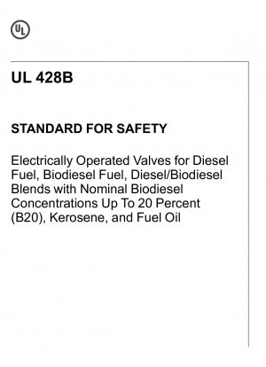 Norma UL para válvulas de seguridad operadas eléctricamente para combustible diésel, biodiésel, mezclas de diésel/biodiésel con concentraciones nominales de biodiésel de hasta el 20 por ciento (B20) de queroseno y fueloil