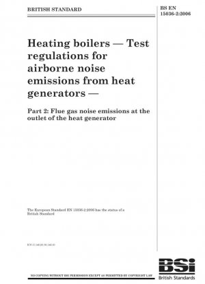 Calderas de calefacción. Normas de ensayo de emisiones de ruido aéreo procedentes de generadores de calor. Emisiones sonoras de los gases de combustión a la salida del generador de calor.