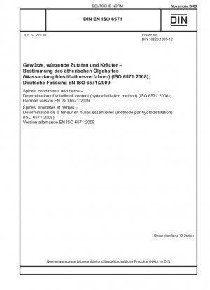 Especias, condimentos y hierbas - Determinación del contenido de aceite volátil (método de hidrodestilación) (ISO 6571:2008); Versión alemana EN ISO 6571:2009