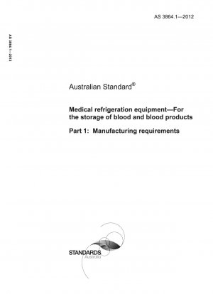 Equipos de refrigeración médica - Para el almacenamiento de sangre y productos sanguíneos - Requisitos de fabricación