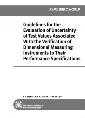 Directrices para la evaluación de la incertidumbre de los valores de prueba asociados con la verificación de instrumentos de medición dimensional según sus especificaciones de desempeño