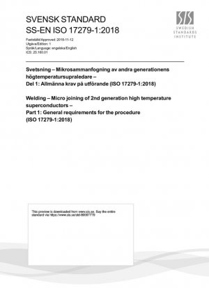 Soldadura - Unión microscópica de supercondutores a alta temperatura de la generación 2 - Parte 1: Requisitos generales para el procedimiento (ISO 17279-1:2018)