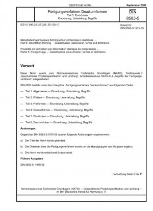 Procesos de fabricación con formación en condiciones de compresión. Parte 5: Conformación por indentación; Clasificación, subdivisión, términos y definiciones.