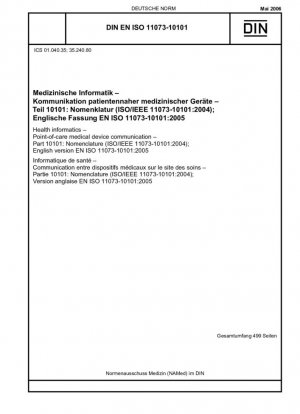 Informática de la salud - Comunicación de dispositivos médicos en el punto de atención - Parte 10101: Nomenclatura (ISO/IEEE 11073-10101:2004); Versión en inglés EN ISO 11073-10101:2005