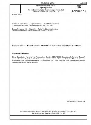 Explosivos para uso civil - Explosivos de gran potencia - Parte 14: Determinación de la velocidad de detonación; Versión alemana EN 13631-14:2003