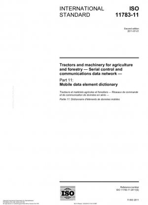 Tractores y maquinaria para agricultura y silvicultura - Red de datos de comunicaciones y control en serie - Parte 11: Diccionario de elementos de datos móviles