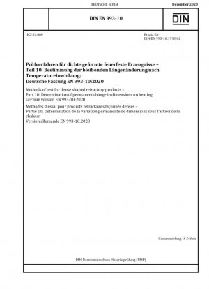 Métodos de prueba para productos refractarios de formas densas. Parte 10: Determinación del cambio permanente en las dimensiones al calentar; Versión alemana EN 993-10:2020