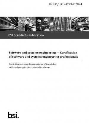 Ingeniería de software y sistemas. Certificación de profesionales de ingeniería de software y sistemas - Orientación sobre la descripción de conocimientos, habilidades y competencias contenidas en esquemas