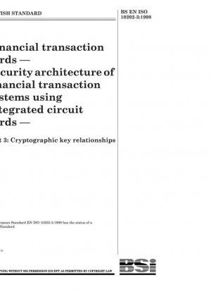 Tarjetas de transacciones financieras. Arquitectura de seguridad de sistemas de transacciones financieras que utilizan tarjetas de circuitos integrados. Parte 3: Relaciones de claves criptográficas.