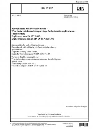 Mangueras de caucho y conjuntos de mangueras - Tipo compacto reforzado con malla de alambre para aplicaciones hidráulicas - Especificación; Versión alemana EN 857:2015