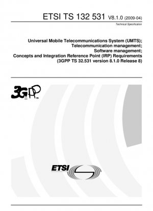 Sistema universal de telecomunicaciones móviles (UMTS); Gestión de telecomunicaciones; Gestión de software; Conceptos y requisitos del punto de referencia de integración (IRP) (3GPP TS 32.531 versión 8.1.0 Release 8)