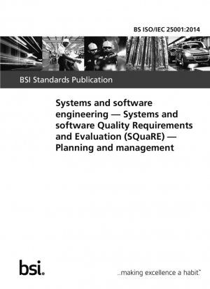 Ingeniería de sistemas y software. Evaluación y Requisitos de Calidad de Sistemas y Software (SQuaRE). Planificación y gestión