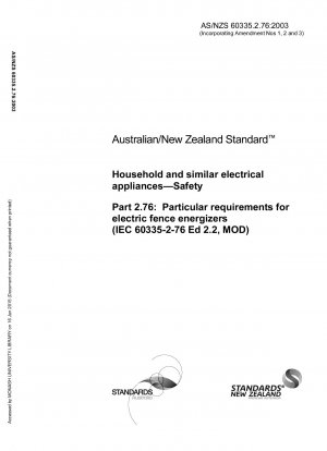 Aparatos eléctricos domésticos y similares. Seguridad, Parte 2.76: Requisitos particulares para energizadores de cercas eléctricas.