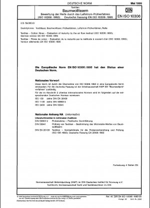 Textiles - Fibras de algodón - Evaluación de la madurez por el método del flujo de aire (ISO 10306:1993); Versión alemana EN ISO 10306:1995