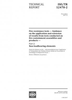Ensayos de resistencia al fuego. Orientaciones sobre la aplicación y ampliación de los resultados de los ensayos realizados en conjuntos y productos de contención de incendios. Parte 2: Elementos no portantes.