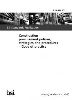 Políticas, estrategias y procedimientos de adquisiciones de construcción. Código de Prácticas