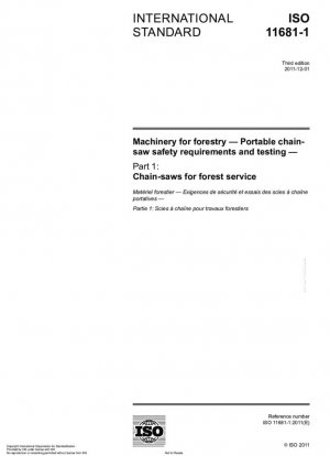 Maquinaria para uso forestal. Requisitos y pruebas de seguridad de las motosierras portátiles. Parte 1: Motosierras para servicios forestales.