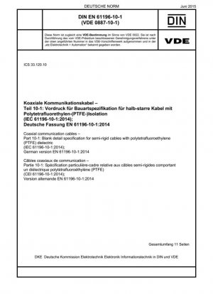 Cables de comunicación coaxiales - Parte 10-1: Especificación detallada en blanco para cables semirrígidos con dieléctrico de politetrafluoroetileno (PTFE) (IEC 61196-10-1:2014); Versión alemana EN 61196-10-1:2014