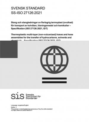 Mangueras y conjuntos de mangueras termoplásticas multicapa (no vulcanizadas) para la transferencia de hidrocarburos, disolventes y productos químicos - Especificación (ISO 27126:2021, IDT)