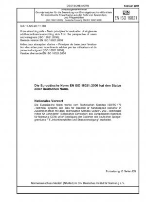 Ayudas para absorber la orina: principios básicos para la evaluación de ayudas para absorber la incontinencia en adultos de un solo uso desde la perspectiva de los usuarios y cuidadores (ISO 16021:2000); Versión alemana EN ISO 16021:2000