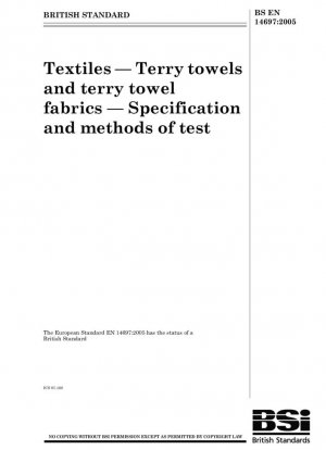 Textiles - Toallas y tejidos de rizo - Especificaciones y métodos de ensayo