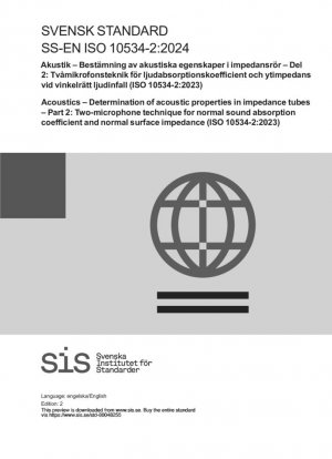 Acústica - Determinación de las propiedades acústicas en tubos de impedancia - Parte 2: Técnica de dos micrófonos para coeficiente de absorción de sonido normal e impedancia de superficie normal (ISO 10534-2:2023)