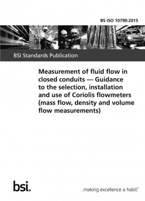Medición del flujo de fluidos en conductos cerrados. Orientación para la selección, instalación y uso de caudalímetros Coriolis (mediciones de caudal másico, densidad y caudal volumétrico)