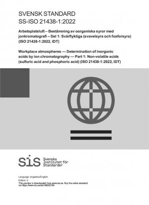 Atmósferas de trabajo. Determinación de ácidos inorgánicos mediante cromatografía iónica. Parte 1: Ácidos no volátiles (ácido sulfúrico y ácido fosfórico) (ISO 21438-1:2022, IDT)