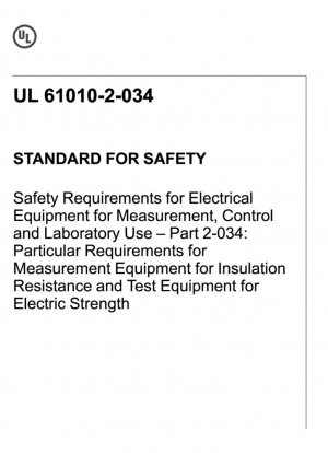 NORMA DE SEGURIDAD Requisitos de seguridad para equipos eléctricos de medición, control y uso en laboratorio - Parte 2-034: Requisitos particulares para equipos de medición de resistencia de aislamiento y equipos de prueba de resistencia eléctrica
