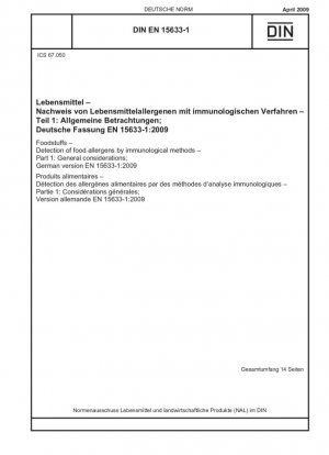 Productos alimenticios - Detección de alérgenos alimentarios por métodos inmunológicos - Parte 1: Consideraciones generales; Versión en inglés de DIN EN 15633-1:2009-04
