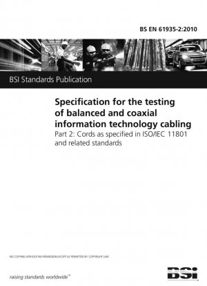 Especificación para las pruebas de cableado de tecnología de la información balanceado y coaxial. Parte 2: Cables según lo especificado en ISO/IEC 11801 y normas relacionadas