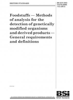 Productos alimenticios. Métodos de análisis para la detección de organismos genéticamente modificados y productos derivados. Requisitos generales y definiciones.