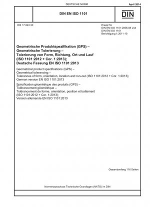Especificaciones geométricas del producto (GPS) - Tolerancias geométricas - Tolerancias de forma, orientación, ubicación y excentricidad (ISO 1101:2012 + Cor. 1:2013); Versión alemana EN ISO 1101:2013