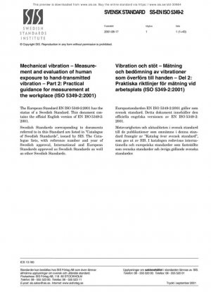 Vibración mecánica. Medición y evaluación de la exposición humana a las vibraciones transmitidas a través de las manos. Parte 2: Guía práctica para la medición en el lugar de trabajo (ISO 5349-2:2001)