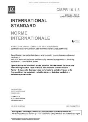 Especificación para aparatos y métodos de medición de inmunidad y perturbaciones radioeléctricas. Parte 1-3: Aparatos de medición de inmunidad y perturbaciones radioeléctricas. Equipo auxiliar. Potencia perturbadora.