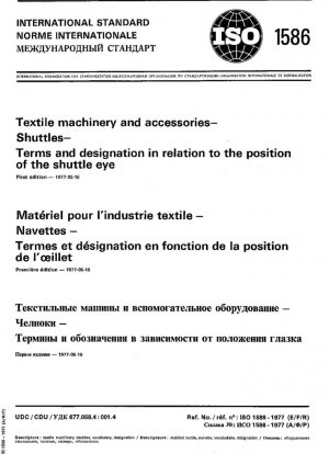 Maquinaria y accesorios textiles; Lanzaderas; Términos y denominación en relación con la posición del ojo de la lanzadera Edición trilingüe