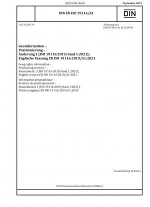 Información geográfica - Servicios de posicionamiento - Enmienda 1 (ISO 19116:2019/Amd 1:2021); Versión en inglés EN ISO 19116:2019/A1:2021