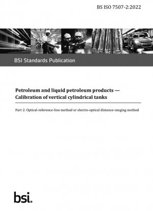 Petróleo y productos petrolíferos líquidos. Calibración de tanques cilíndricos verticales: método de línea de referencia óptica o método de medición de distancia electroóptica