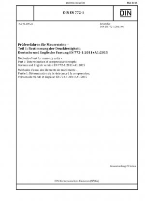 Métodos de prueba para unidades de mampostería - Parte 1: Determinación de la resistencia a la compresión; Versión alemana e inglesa EN 772-1:2011+A1:2015
