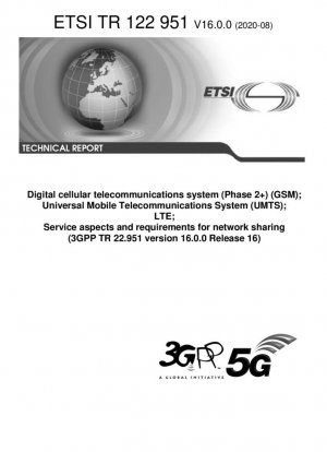 Sistema de comunicaciones digitales celulares (Fase 2+), también conocido como GSM; Sistema de Telecomunicaciones Móviles Universales (UMTS); LTE; Aspectos y requisitos del servicio para la compartición de red (3GPP TR 22.951 versión 16.0.0 Release 16)