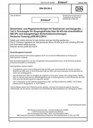 Reguladores de presión y dispositivos de seguridad asociados para aparatos de gas. Parte 2: Reguladores de presión para presiones de entrada superiores a 500 mbar hasta 5 bar inclusive.