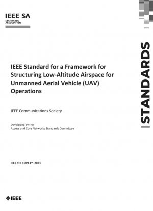 Estándar IEEE para un marco para estructurar el espacio aéreo a baja altitud para operaciones de vehículos aéreos no tripulados (UAV)