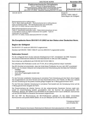 Relés electromecánicos todo o nada - Parte 51: Especificación detallada en blanco; Relés electromecánicos de telecomunicaciones todo o nada de calidad evaluada; Tipos y construcción no estandarizados (IEC 61811-51:2002); Versión alemana EN 61811-51:2002