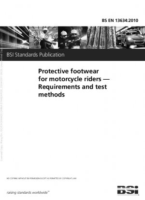 Calzado de protección para motociclistas. Requisitos y métodos de prueba.