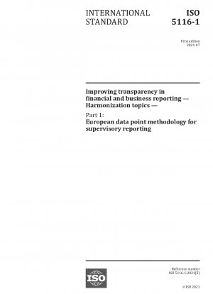 Mejora de la transparencia en la presentación de informes financieros y comerciales - Temas de armonización - Parte 1: Metodología europea de puntos de datos para la presentación de informes de supervisión