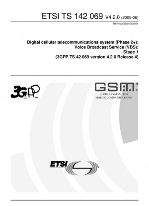 Sistema de telecomunicaciones celulares digitales (Fase 2+); Servicio de transmisión de voz (VBS); Etapa 1 (3GPP TS 42.069 versión 4.2.0 Release 4)