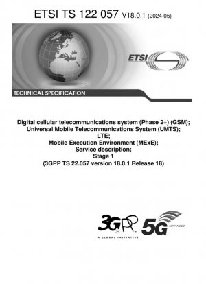 Sistema de telecomunicaciones celulares digitales (Fase 2+) (GSM); Sistema Universal de Telecomunicaciones Móviles (UMTS); LTE; Entorno de Ejecución Móvil (MExE); Descripción del servicio; Etapa 1 (3GPP TS 22.057 versión 18.0.1 Release 18)