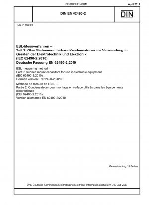 Método de medición ESL - Parte 2: Condensadores de montaje superficial para uso en equipos electrónicos (IEC 62490-2:2010); Versión alemana EN 62490-2:2010