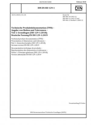 Documentación técnica de producto (TPD) - Presentación de dimensiones y tolerancias - Parte 1: Principios generales (ISO 129-1:2018)