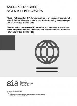 Plásticos — Materiales de moldeo y extrusión de polipropileno (PP) — Parte 2: Preparación de muestras de ensayo y determinación de propiedades (ISO/FDIS 19069-2:2024, IDT)